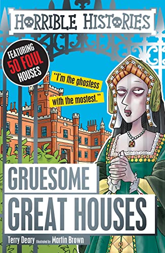 Gruesome Great Houses: 1 (Horrible Histories) von Scholastic